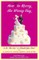 How Not to Marry the Wrong Guy