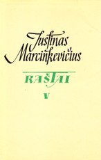 Justinas Marcinkevičius. Raštai V
