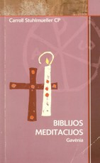 Biblijos meditacijos. Gavėnia