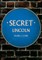 Secret Lincoln