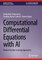 Computational Differential Equations with AI