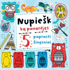 Nupiešk ką panorėjęs: 5 paprasti žingsniai