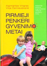 Pirmieji penkeri gyvenimo metai