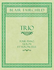 Trio - Pour Piano, Violon Et Violoncelle