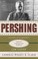 Pershing: A Biography