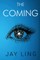 The Coming
