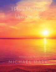 I Place My Hand Upon the Sky