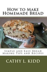 How to Make Homemade Bread
