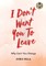 I Don't Want You to Leave