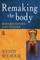 Remaking the Body