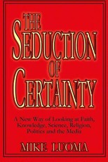 The Seduction of Certainty