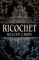 Ricochet