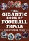 The Gigantic Book of Football Trivia
