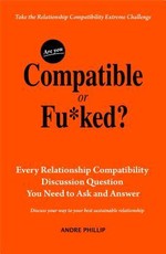 Are You Compatible or Fu*ked?