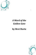 A Ward of the Golden Gate