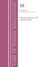 Code of Federal Regulations, Title 38 Pensions Bonuses 0-17, Revised as of July 1, 2022