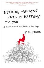 Nothing Happens Until It Happens to You