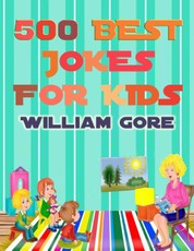 500 Best Jokes for Kids