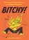 Bitchy! The Exasperating Existence of Midge McCracken