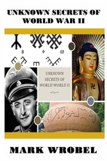 Unknown Secrets of World War II