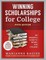 Winning Scholarships for College, Fifth Edition
