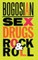 Sex, Drugs, Rock & Roll