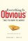 Everything Is Obvious