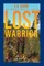 Lost Warrior - The Mighty Warrior Series - Volume II