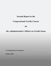 Second Report to the Congressional Textile Caucus on the Administration's Efforts on Textile Issues