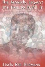 The Kennedy Legacy: It's Time to Fulfill It