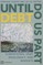 Until Debt Do Us Part