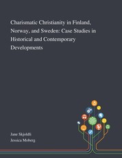 Charismatic Christianity in Finland, Norway, and Sweden
