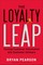 The Loyalty Leap