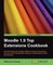 Moodle 1.9 Top Extensions Cookbook