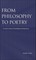 From Philosophy to Poetry