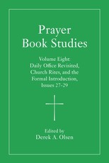 Prayer Book Studies Volume Eight
