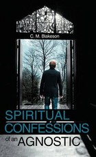 Spiritual Confessions of an Agnostic
