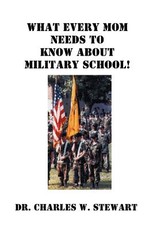 What Every Mom Needs to Know about Military School!