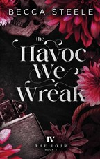 The Havoc We Wreak