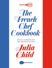 The French Chef Cookbook