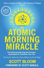 The Atomic Morning Miracle