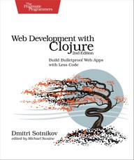Web Development with Clojure