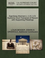 Egenberg (Norman) V. U.S. U.S. Supreme Court Transcript of Record with Supporting Pleadings