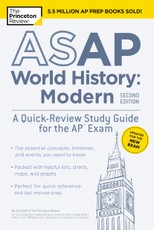 ASAP World History: Modern, 2nd Edition: A Quick-Review Study Guide for the AP Exam