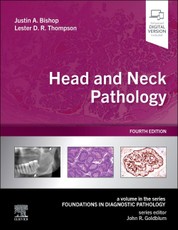 Head and Neck Pathology: A Volume in the Series: Foundations in Diagnostic Pathology