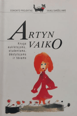 Artyn vaiko (I dalis)