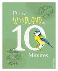 Draw in 10 Minutes: Woodland