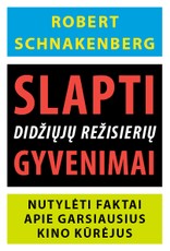 Slapti didžiųjų režisierių gyvenimai