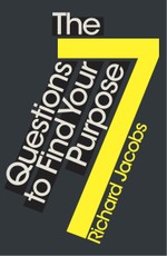 The 7 Questions to Find Your Purpose
