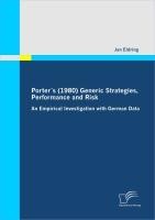Porter´s (1980) Generic Strategies